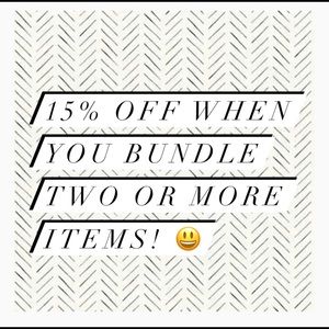 15% Off when you bundle two or more items!